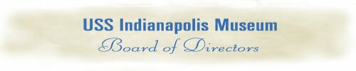 USS Indianapolis Museum Board of Directors